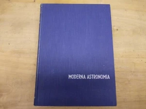 MODERNA ASTRONOMIA PETER VAN DE KAMP ALDO MARTELLO EDITORE 1953 - Picture 1 of 7