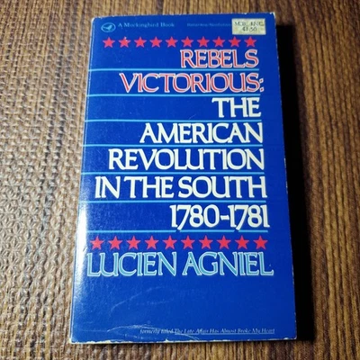 Rebels Victorious Lucien Agniel 1975 First Printing American Revolution - Image 1 of 4