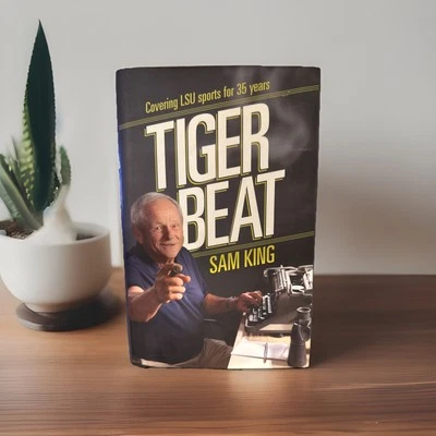SIGNED TIGER BEAT by SAM KING HCDJ LOUISIANA STATE UNIVERSITY LSU Sports Book - Image 1 of 4