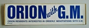 ORION with GM General Motors Orion Michigan Plant Union Bumper Sticker Decal - Picture 1 of 3