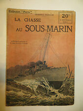 Récit, collection Patrie:"La Chasse aux Sous-Marin" de G. G. TOUDOUZE , 1914-18