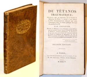 DU TÉTANOS TRAUMATIQUE, F. FOURNIER-PESCAY 2e édition 1805 Histoire Médecine - Picture 1 of 5