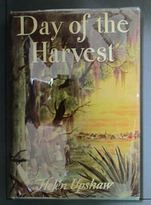 Helen Upshaw DAY OF THE HARVEST 1st 1st Edition 1st Printing - Picture 1 of 3