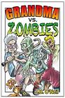Grandma Vs. Zombies by J.B. O'Neil (English) Paperback Book