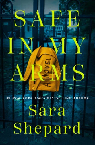 Safe in My Arms - Paperback By Shepard, Sara - GOOD Foto 1 de 1