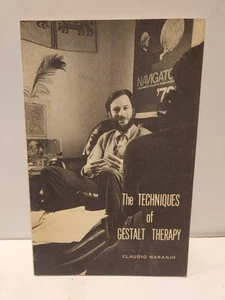 The Techniques of Gestalt Therapy 1973 First Edition Claudio Naranjo Very Rare - Picture 1 of 9