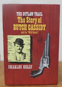 The Outlaw Trail The Story of Butch Cassidy by Charles Kelly - Picture 1 of 1