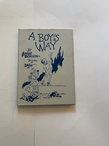 August Derleth,  A Boy's Way - with pictures by  Clare Victor Dwiggins, 1947 - Bild 1 von 10