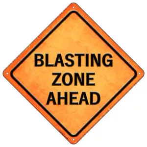 Letrero de metal diamante Blasting Zone Ahead 16,5" X 16,5" - Imagen 1 de 1