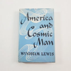 America and Cosmic Man by Wyndham Lewis 1st Edition 1948 HCDJ Nicholson & Watson - Picture 1 of 12