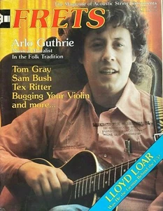 Frets Magazine July 1979 Arlo Guthrie Tom Gray Sam Bush Tex Ritter Lloyd Loar - Picture 1 of 1