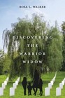 Discovering the Warrior Widow by  in New