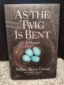 As The Twig Is Bent. A Memoir By Richard Thiel & Joseph L. Breitenstein. HC Book - Imagen 1 de 8
