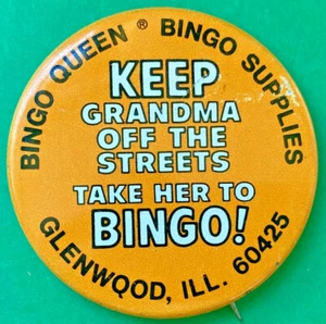 Bingo-Werbung Pinback "Keep Grandma Off the Streets" / Glenwood, Illinois - Bild 1 von 2