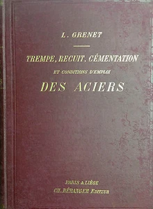(Ingegneria)Grenet TREMPE, RECUIT, CÉMENTATION ET CONDITIONS D’EMPLOI DES ACIERS - Imagen 1 de 1