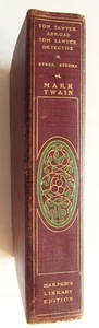 MARK TWAIN 1901 Tom Sawyer Abroad, Tom Sawyer Detective and other stories VG - Bild 1 von 10