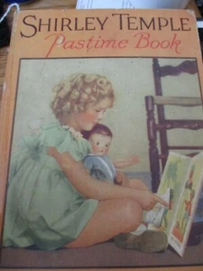Shirley Temple Pastime Book Authorized Edition C.1935 Illustrated - Bild 1 von 1