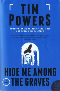Tim Powers HIDE ME AMONG THE GRAVES Signed First Printing TPB - Picture 1 of 1