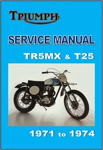 TRIUMPH Workshop Manual TR5MX T25 1971 1972 1973 1974 Maintenance Service Repair - Picture 1 of 2