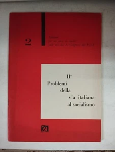 II° PROBLEMI DELLA VIA ITALIANA AL SOCIALISMO TESI DEL X CONGRESSO DEL PCI 1964 - Picture 1 of 3