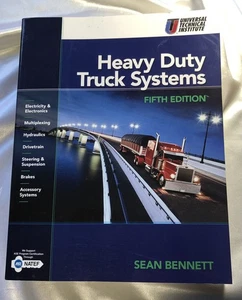 Heavy Duty Truck Systems 5th Edition Universal Technical Institute Sean Bennett - Picture 1 of 6
