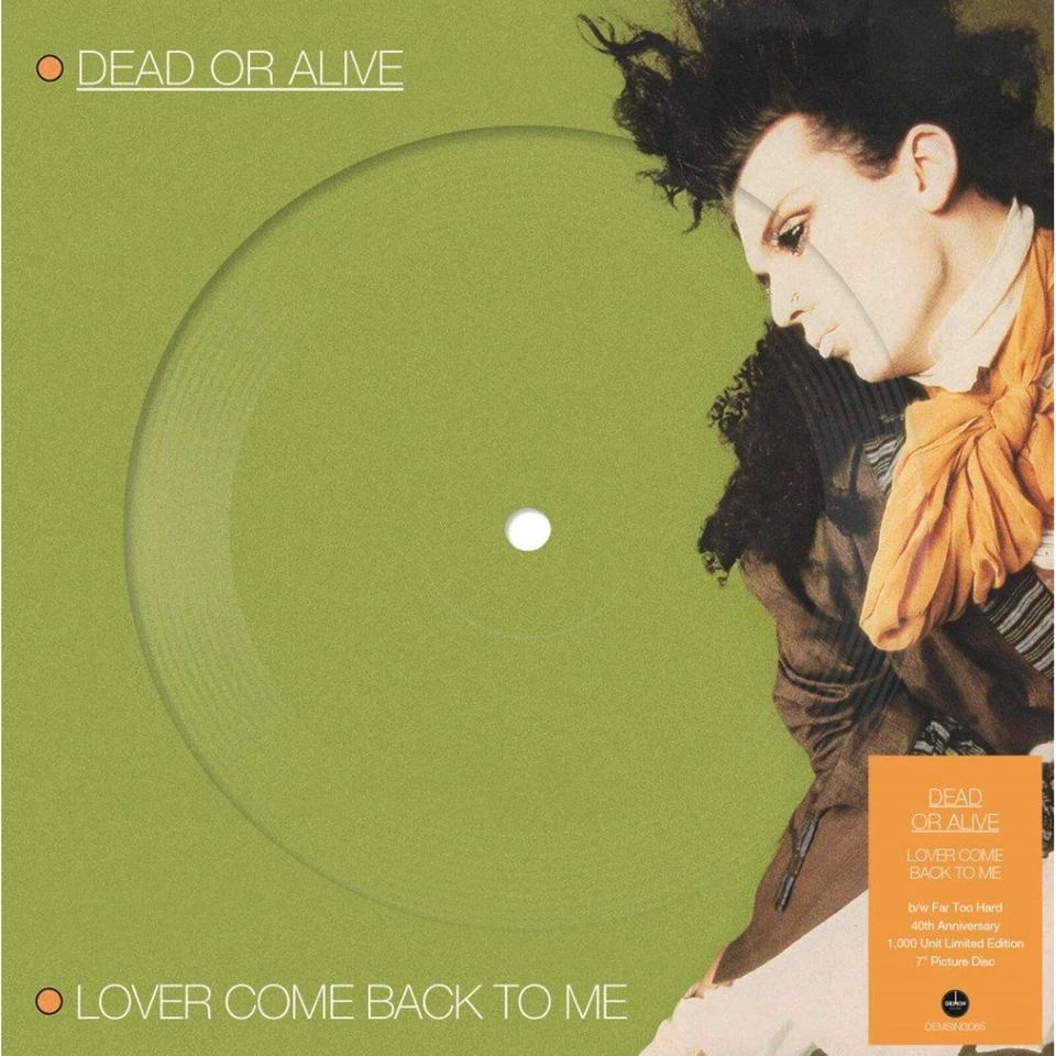 Dead Or Alive - Lover Come Back To Me (Picture Disc) [VINYL] - Image 1 of 1