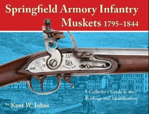 Springfield Armory Infantry Muskets 1795 To 1844, New! $0 Shipping! - Imagen 1 de 1