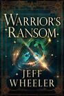 Warriors Ransom The First Argentines 2 By Jeff Wheeler Mint Condition