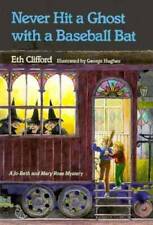 Never Hit a Ghost with a Baseball Bat (A Jo-Beth and Mary Rose Mystery) - GOOD