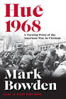 Hue 1968: A Turning Point of the American War in Vietnam - Hardcover - GOOD