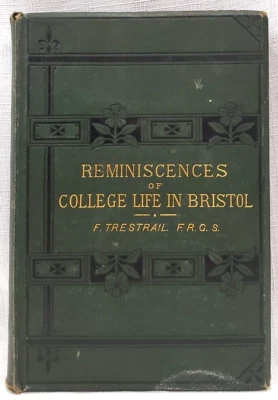1879 Signed 1st,Trestrail REMINISCENCES OF BRISTOL BAPTIST COLLEGE LIFE, ENGLAND - Image 1 of 4
