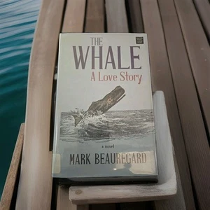 The Whale : A Love Story Library Binding Mark Beauregard - Picture 1 of 21