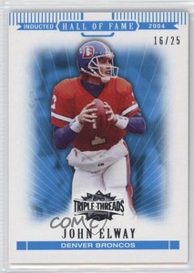 2007 Topps Triple Threads Sapphire /25 John Elway #88 HOF