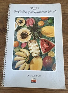 Time Life Foods of the World Recipes: The Cooking of the Carribbean Islands 1970 - Picture 1 of 11