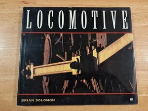 Locomotive Brian Solomon 2001 Illustrated Rail History MBI Publishing - Imagen 1 de 9