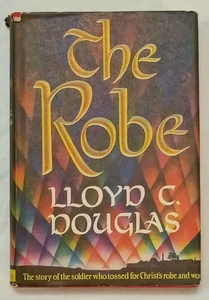 THE ROBE by Lloyd C. Douglas 1942 HC/DJ Book Club Edition Vintage - Picture 1 of 7