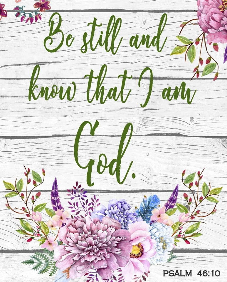 Floral Bible Verse ~Be Still Know that I am God ~ David Textiles Fabric Panel 36 - Image 1 of 1