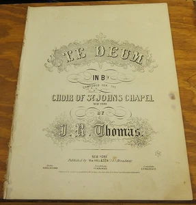 Partitura musical de 1859//TE DEUM, EN CLAVE ""B-FLAT"", de J.R. Thomas///HIMNO DE ALABANZA - Imagen 1 de 1