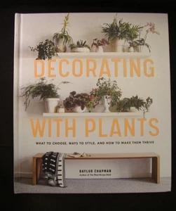 Decorating with Plants : What to Choose, Ways to Style, and How to Make Them... - Picture 1 of 3
