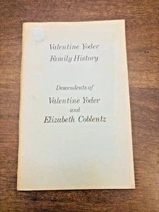 Descendants Valentine Yoder Elizabeth Coblentz Genealogy Family History Book Vtg - Foto 1 di 10