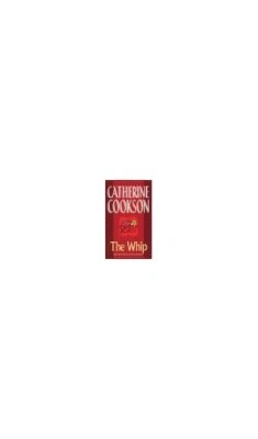 The Whip by Cookson, Catherine Paperback Book The Fast Free Shipping - image 1 of 2
