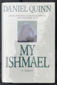Daniel Quinn - My Ishmael - Signed Inscribed HC DJ 1st First Edition - Imagen 1 de 11