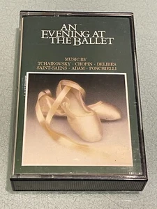 An Evening at The Ballet - Audio Cassette Tape Album - Tchaikovsky, Chopin, Adam - Picture 1 of 5