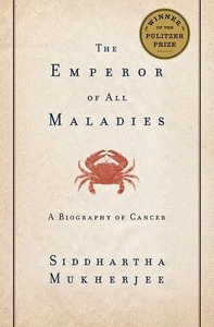 Kaiser aller Krankheiten: Eine Biographie des Krebses von Siddharta Mukherjee (Englisch) - Bild 1 von 1
