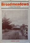Broadmeadows A Forgotten History By Andrew Lemon 1982 with dust jacket