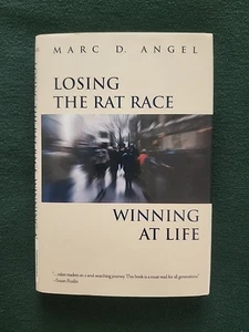 Losing the Rat Race, Winning at Life by Marc D. Angel (2005, Hardcover) New. - Bild 1 von 3