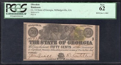1863 50 CENTS STATE OF GEORGIA MILLEDGEVILLE, GA OBSOLETE PCGS UNCIRCULATED-62 - Image 1 of 2