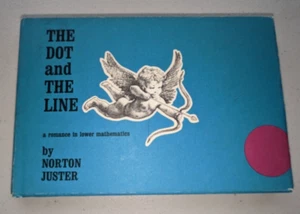 1963 THE DOT AND THE LINE by Norton Juster, First Edition Hard Cover has DJ - Picture 1 of 11