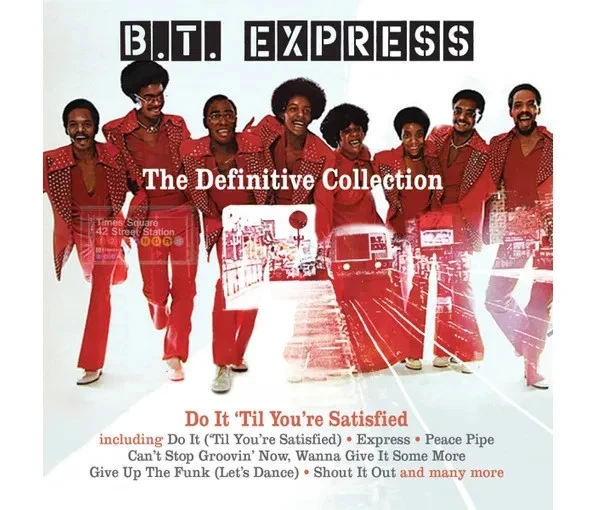 B.T. Express: The Definitive Collection – Do It ‘Til You’re Satisfied, 4CD - Image 1 of 1