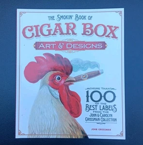 THE SMOKIN' BOOK OF CIGAR BOX ART & DESIGNS 100+ Zigarrenetiketten Label Art Book NEU - Bild 1 von 2